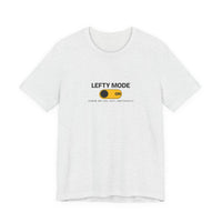 Lefty Mode: ON - Left-Handed Toggle Tee