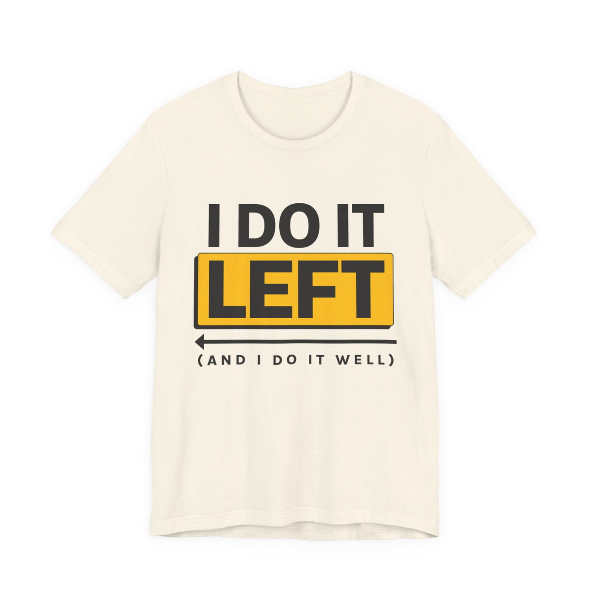 I Do It Left - Funny Left-Handed Tee