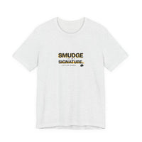 Smudge Is My Signature - Left-Handed Ink Smudge Tee