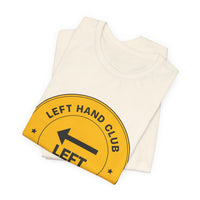 Left Hand Club (Est. Left) Lefty Tee