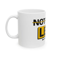 Not Right. Left. - Left-Handed Mug (11oz)