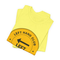 Left Hand Club (Est. Left) Lefty Tee