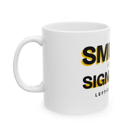 Smudge Is My Signature - Left-Handed Ink Smudge Mug (11oz)