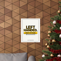 Left Handed. Right Attitude. Lefty Poster