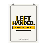 Left Handed. Right Attitude. Lefty Poster