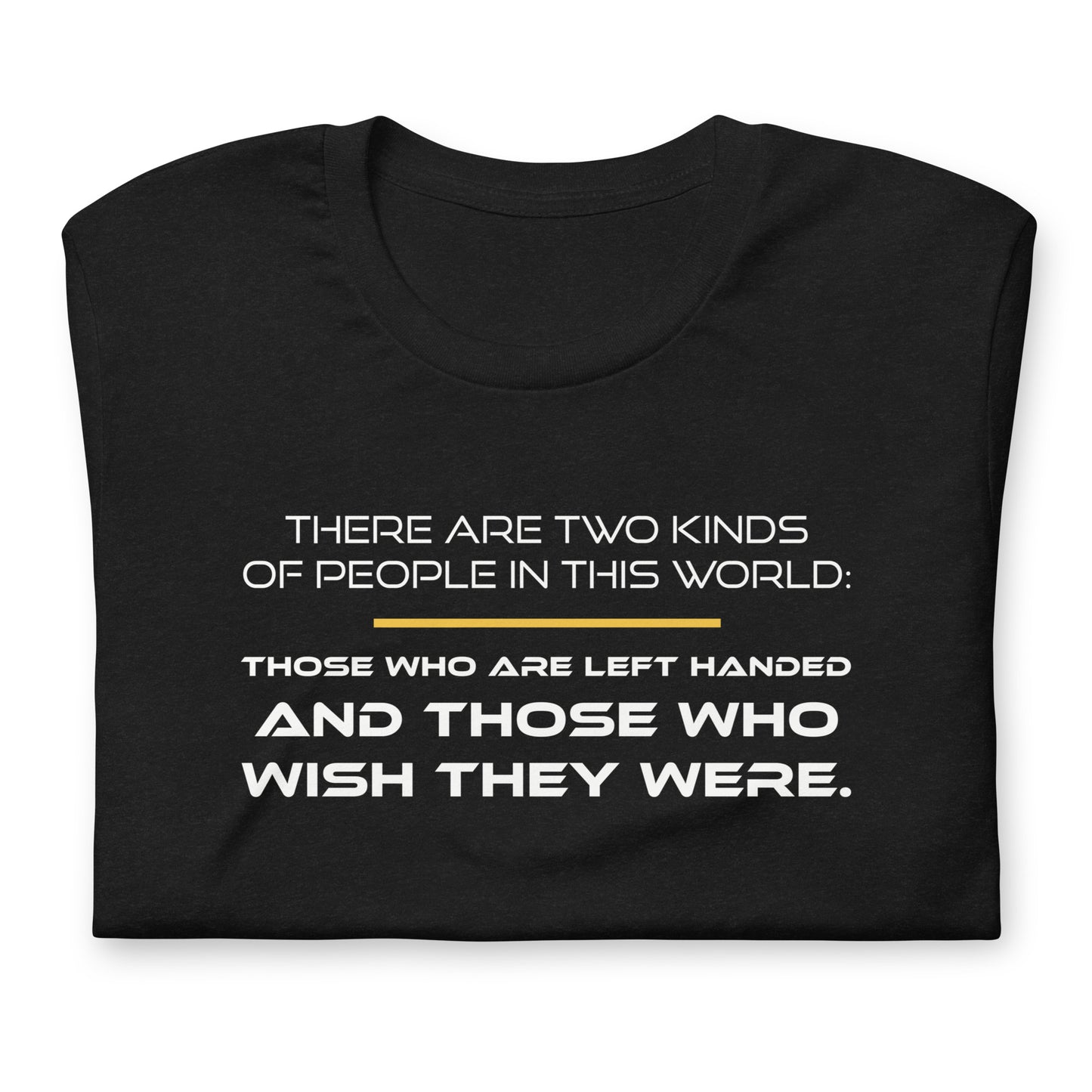 There Are Two Kinds of People - TShirt