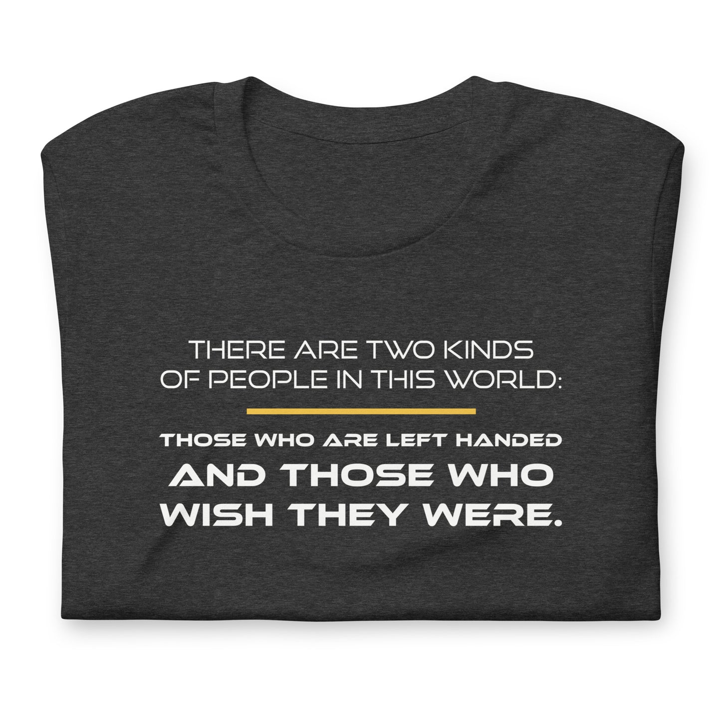 There Are Two Kinds of People - TShirt