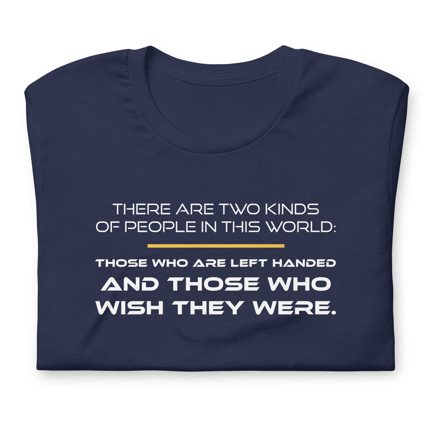 There Are Two Kinds of People - TShirt
